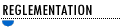 RGLEMENTATION